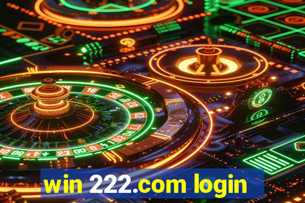 win 222.com login